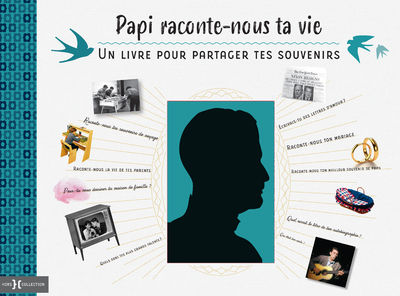 PAPI, RACONTE-NOUS TA VIE - UN LIVRE POUR PARTAGER TES SOUVENIRS