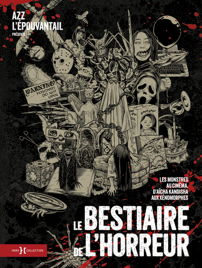 LE BESTIAIRE DE L´HORREUR - LES MONSTRES AU CINEMA, D´AICHA KANDISHA AUX XENOMORPHES