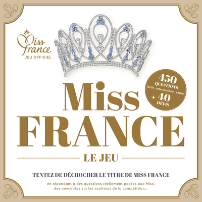 MISS FRANCE, LE JEU