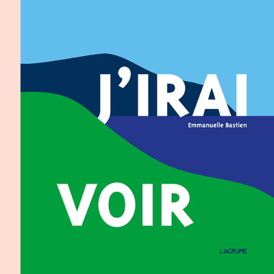 J´IRAI VOIR