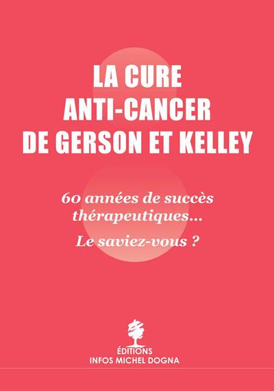 CURE ANTI CANCER DE GERSON ET KELLEY
