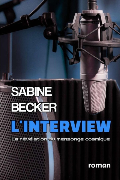 L´INTERVIEW - LA REVELATION DU MENSONGE COSMIQUE