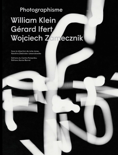 PHOTOGRAPHISME, W. KLEIN, G. IFERT, W. ZAMECZNIK