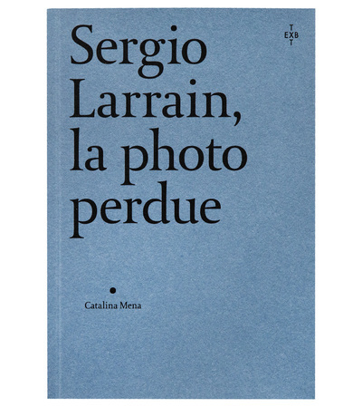 SERGIO LARRAIN, LA PHOTO PERDUE