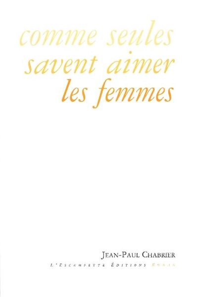 COMME SEULES SAVENT AIMER LES FEMMES