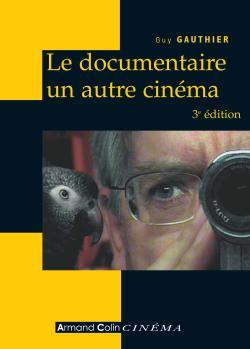 DOCUMENTAIRE, UN AUTRE CINEMA
