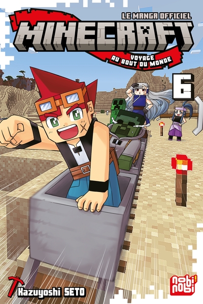 MINECRAFT, LE MANGA OFFICIEL - VOYAGE AU BOUT DU MONDE T06