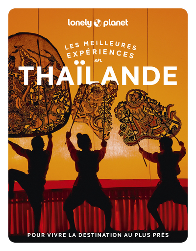 LES MEILLEURES EXPERIENCES EN THAILANDE 2ED