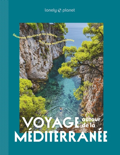 VOYAGE AUTOUR DE LA MEDITERRANEE - A LA DECOUVERTE DES PAYS DU POURTOUR MEDITERRANEEN
