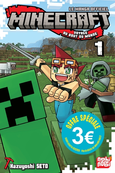 MINECRAFT, LE MANGA OFFICIEL - VOYAGE AU BOUT DU MONDE - MINECRAFT T01 - EDITION 3 EUROS