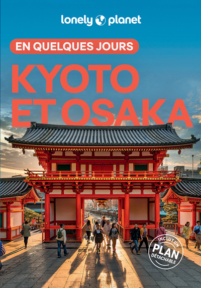 KYOTO ET OSAKA EN QUELQUES JOURS 4ED