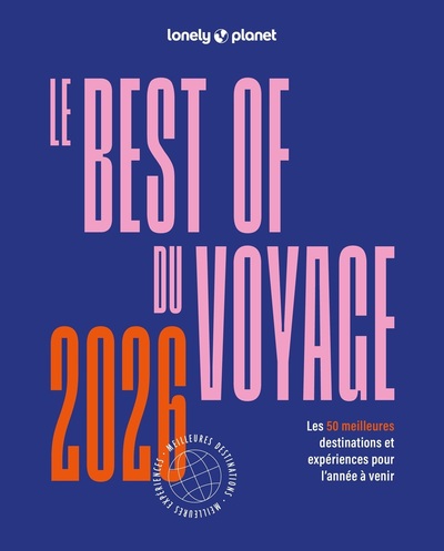 LE BEST OF DU VOYAGE 2026 DE LONELY PLANET