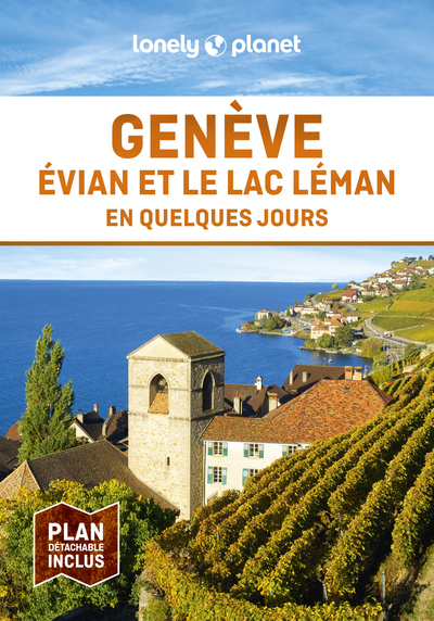 GENEVE, EVIAN ET LE LAC LEMAN EN QUELQUES JOURS 2ED