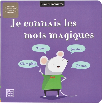 JE CONNAIS LES MOTS MAGIQUES