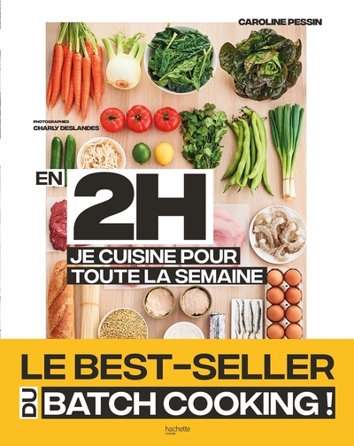 EN 2H JE CUISINE POUR TOUTE LA SEMAINE