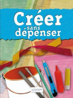 CREER SANS DEPENSER