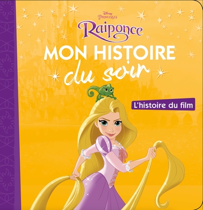 RAIPONCE - MON HISTOIRE DU SOIR - L´HISTOIRE DU FILM