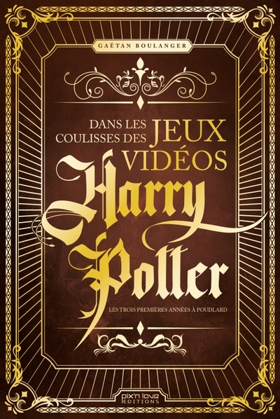 DANS LES COULISSES DES JEUX VIDEO HARRY POTTER