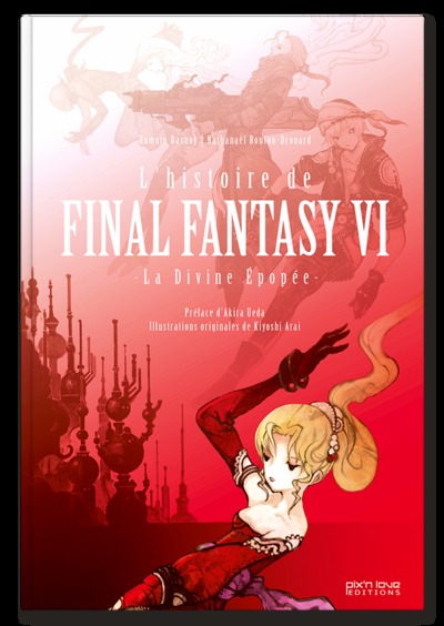 L´ HISTOIRE FINALE DE  FANTASY VI - LA DIVINE EPOPEE