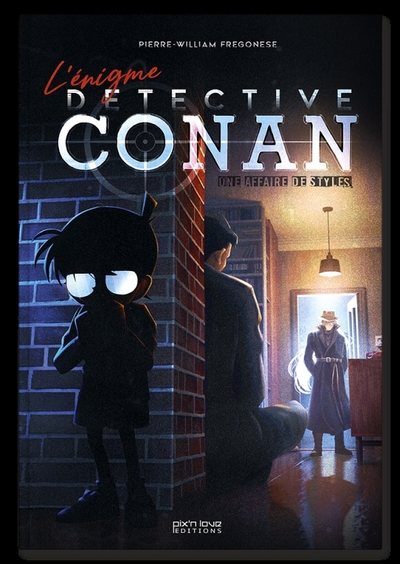 L´ENIGME DETECTIVE CONAN, UNE AFFAIRE DE STYLES