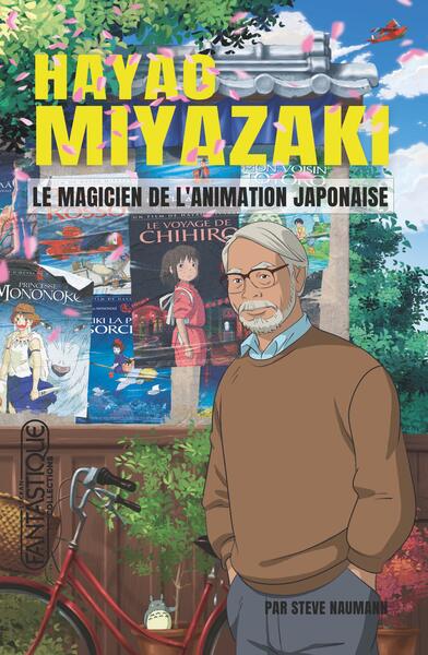 HAYAO MIYAZAKI - LE MAGICIEN DE L´ANIMATION JAPONAISE