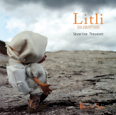 LITLI, SOLIQUIETUDE (NOUVELLE EDITION)