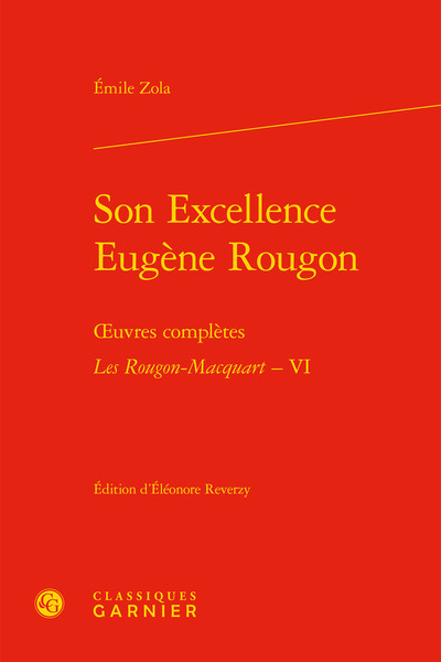 SON EXCELLENCE EUGENE ROUGON - OEUVRES COMPLETES - LES ROUGON-MACQUART, VI