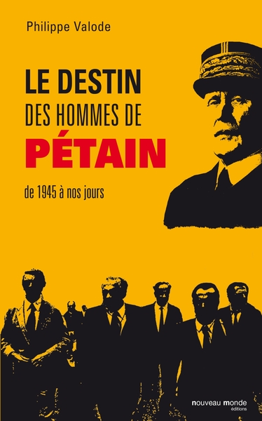 DESTIN DES HOMMES DE PETAIN