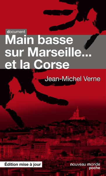 MAIN BASSE SUR MARSEILLE ET LA CORSE