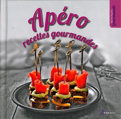 APERO : RECETTES GOURMANDES