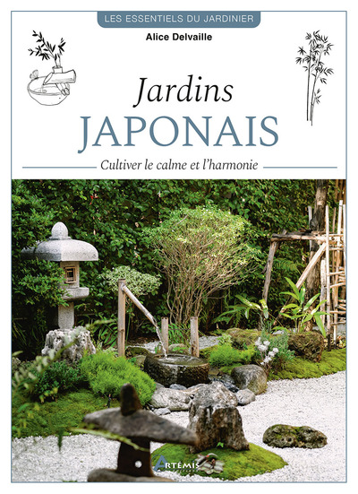 JARDINS JAPONAIS - CULTIVER LE CALME ET L´HARMONIE