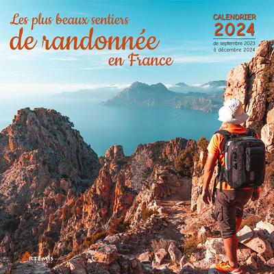 CALENDRIER LES PLUS BEAUX SENTIERS DE RANDONNEE EN FRANCE 2024