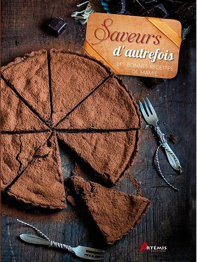 SAVEURS D AUTREFOIS LES BONNES RECETTES DE MAMIE
