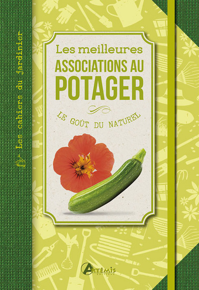 MEILLEURES ASSOCIATIONS AU POTAGER (LES)