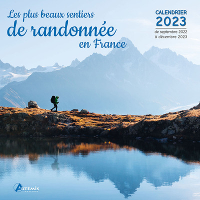 CALENDRIER LES PLUS BEAUX SENTIERS DE RANDONNEE EN FRANCE 2023