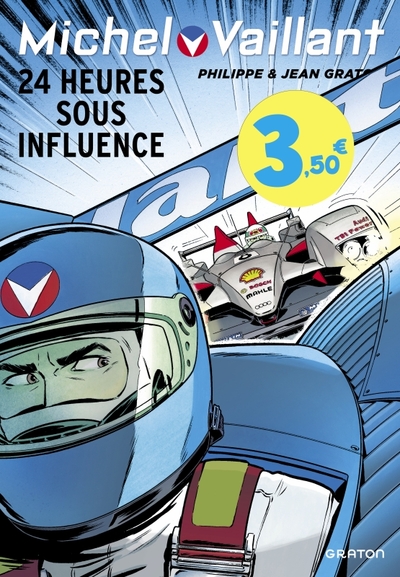 MICHEL VAILLANT - TOME 70 - 24 HEURES SOUS INFLUENCE / EDITION SPECIALE, LI
