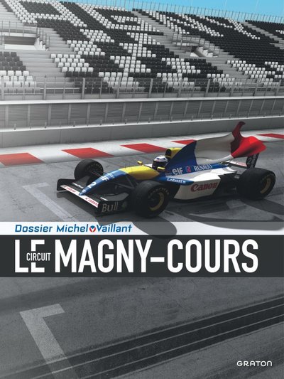 DOSSIER MICHEL VAILLANT - TOME 16 - LE CIRCUIT DE MAGNY-COURS / EDITION SPECIALE, ANNIVERSAIRE