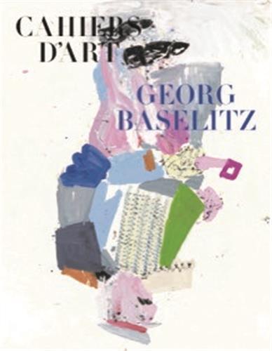 REVUE CAHIERS D ART GEORG BASELITZ /FRANCAIS