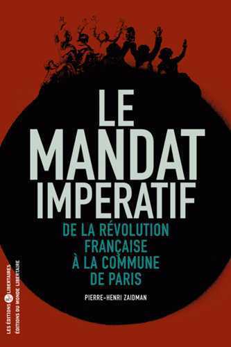 MANDAT IMPERATIF DE LA REVOLUTION FRANCAISE A LA COMMUNE DE PARIS