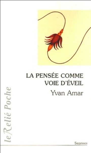 PENSEE COMME VOIE D´EVEIL (LA)