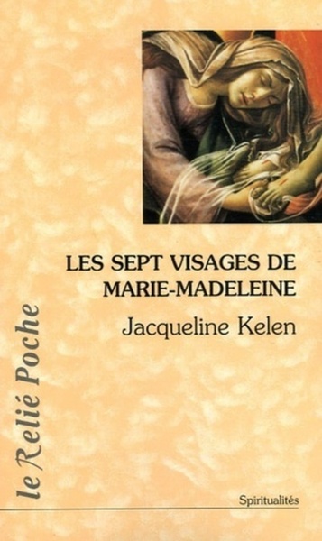 7 VISAGES DE MARIE-MADELEINE (LES)