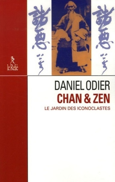 CHAN ET ZEN : LE JARDIN DES ICONOCLASTES