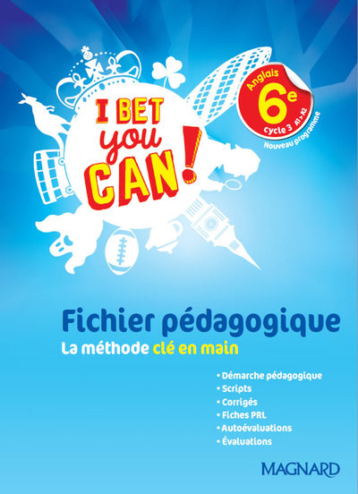 I BET YOU CAN FICHIER PEDAGOGIQUE 2017