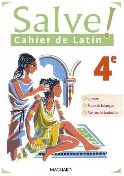 SALVE ! 4E (2023) - CAHIER DE LATIN