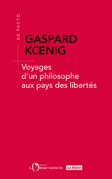 VOYAGES D´UN PHILOSOPHE AUX PAYS DES LIBERTES