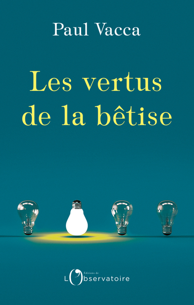 VERTUS DE LA BETISE