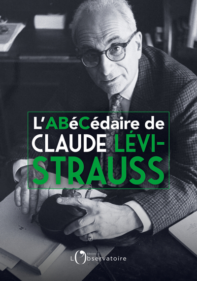 L´ABECEDAIRE DE CLAUDE LEVI-STRAUSS