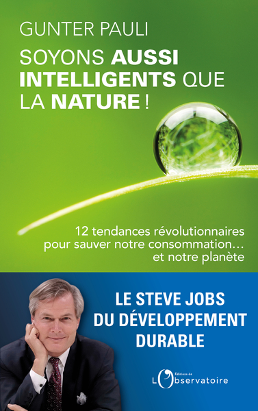 SOYONS AUSSI INTELLIGENTS QUE LA NATURE !