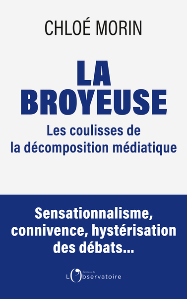 BROYEUSE - CHRONIQUE D´UNE DECOMPOSITION MEDIATIQUE ANNONCEE