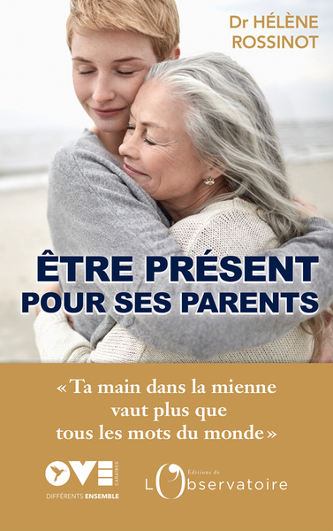 ETRE PRESENT POUR SES PARENTS